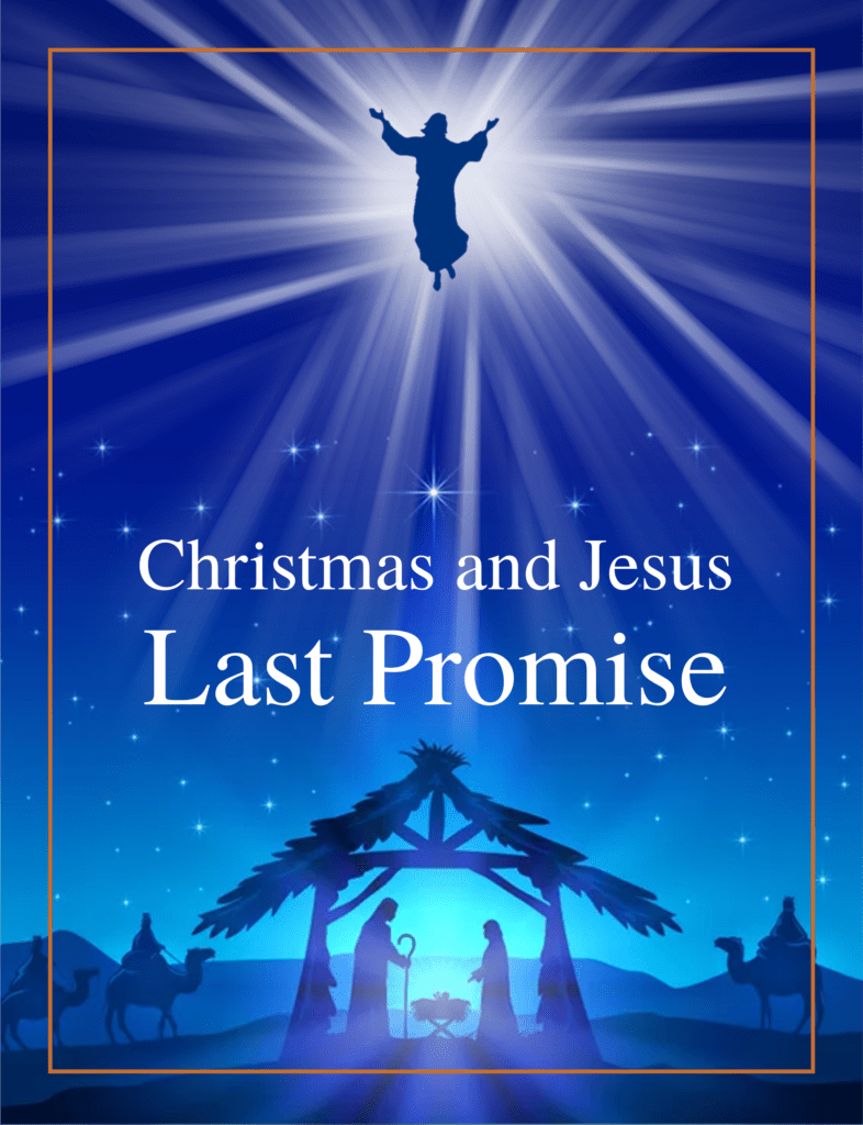 Christmas and Jesus Last Promis